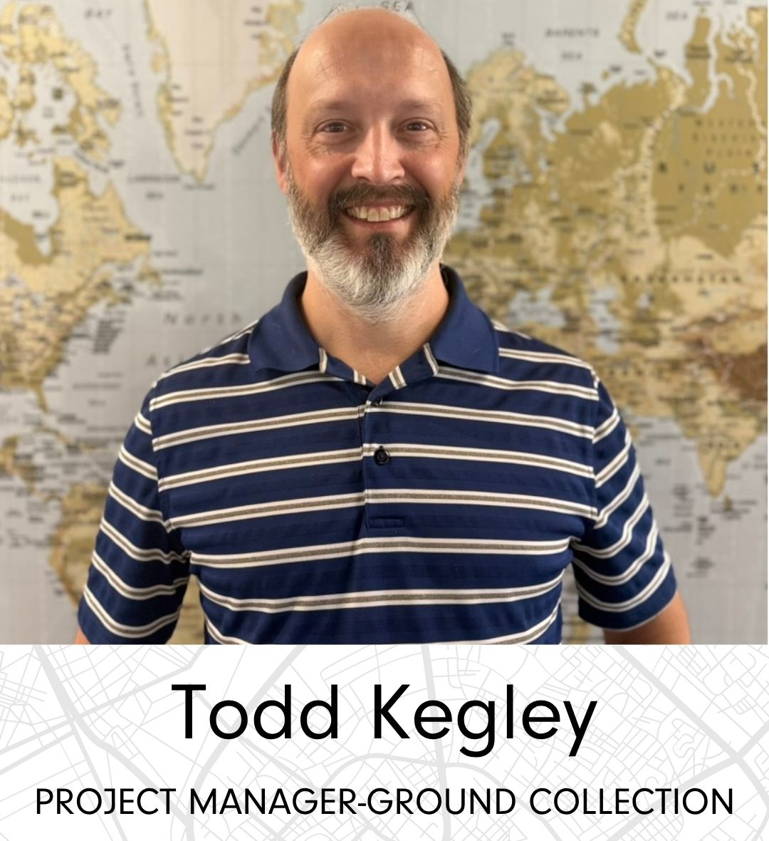 Todd Kegley, Project Manager - Ground Collection